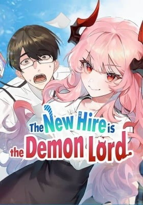 The New Hire Is the Demon Lord The New Hire Is the Demon Lord